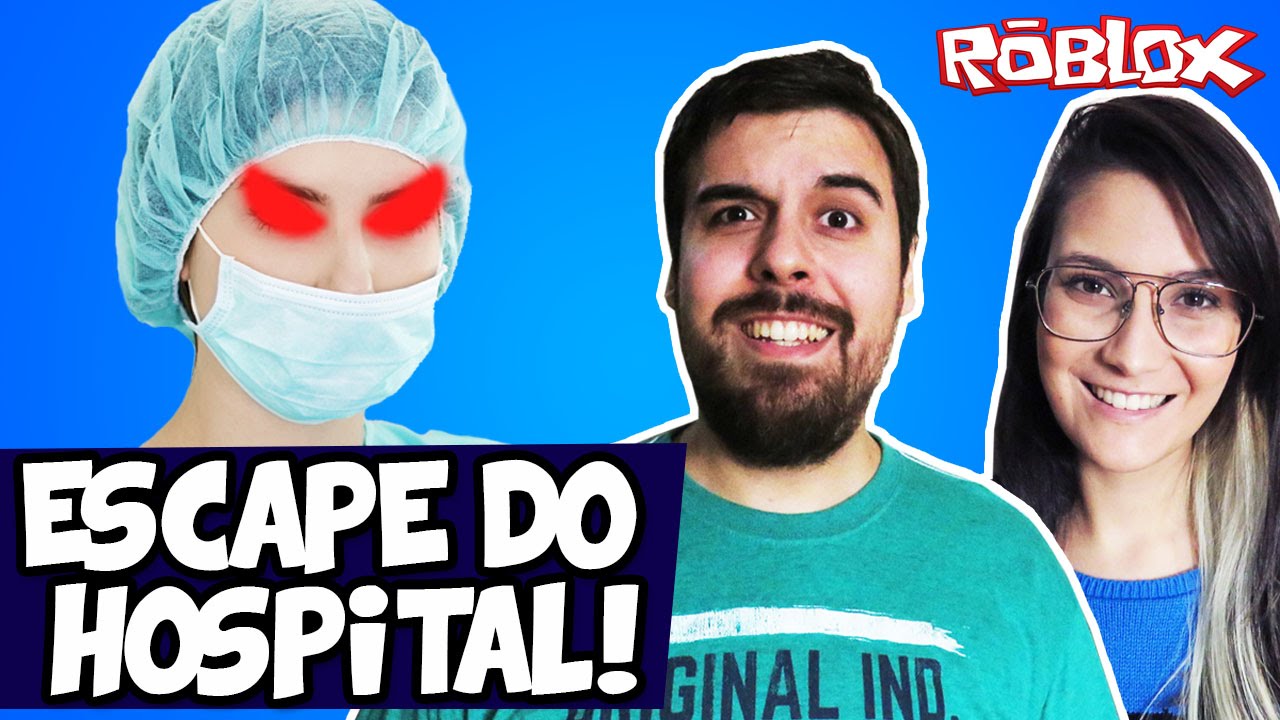 ESCAPE DO HOSPITAL! - Roblox Ft. Cali