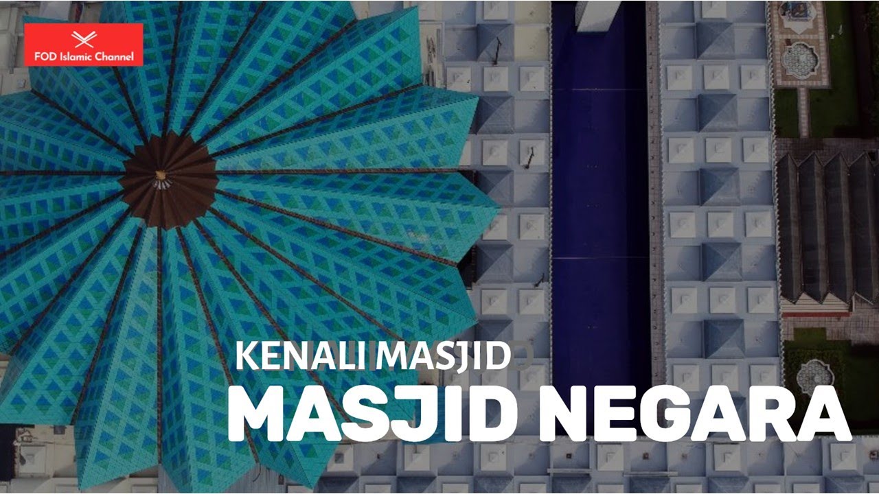 KENALI MASJID- Masjid Negara, Kuala Lumpur Malaysia