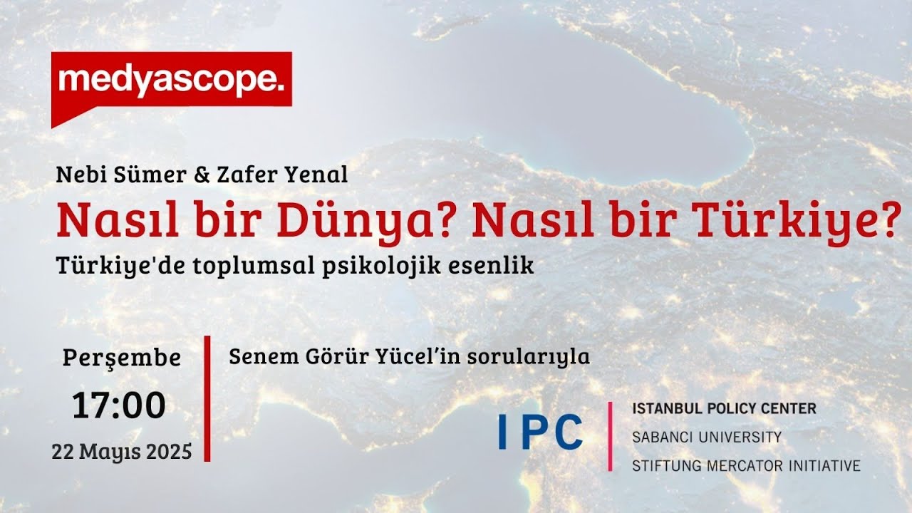 Nebi Sümer ve Zafer Yenal ile “Nasıl bir Dünya? Nasıl bir Türkiye?”