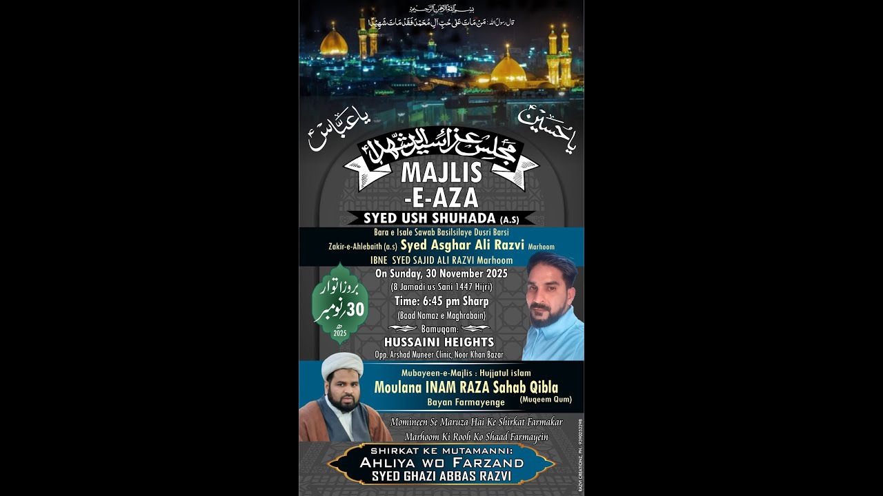 Majlis e aza Basilsila e Dusri Barsi Syed Asghar Ali Razvi Marhoom @Hussaini Heights, NKB, Hyderabad