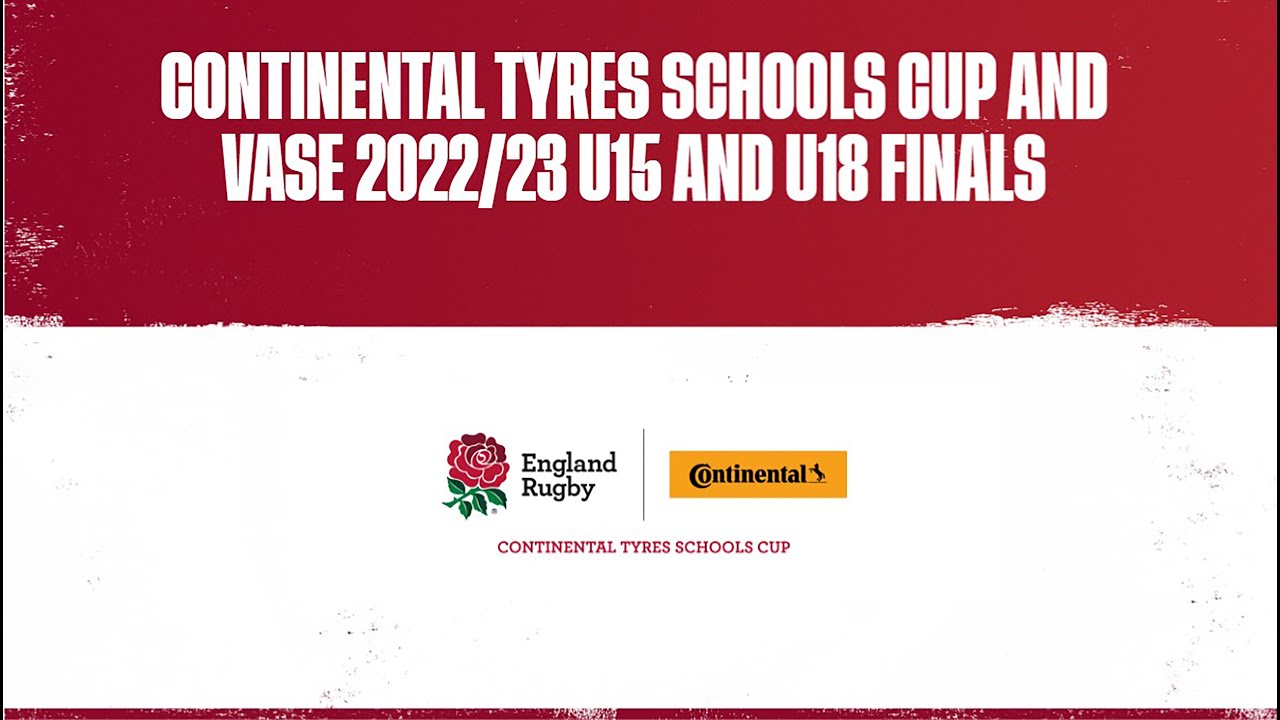 LIVE | Continental Tyres Schools Cup and Vase 2022/23 U15 and U18 Finals