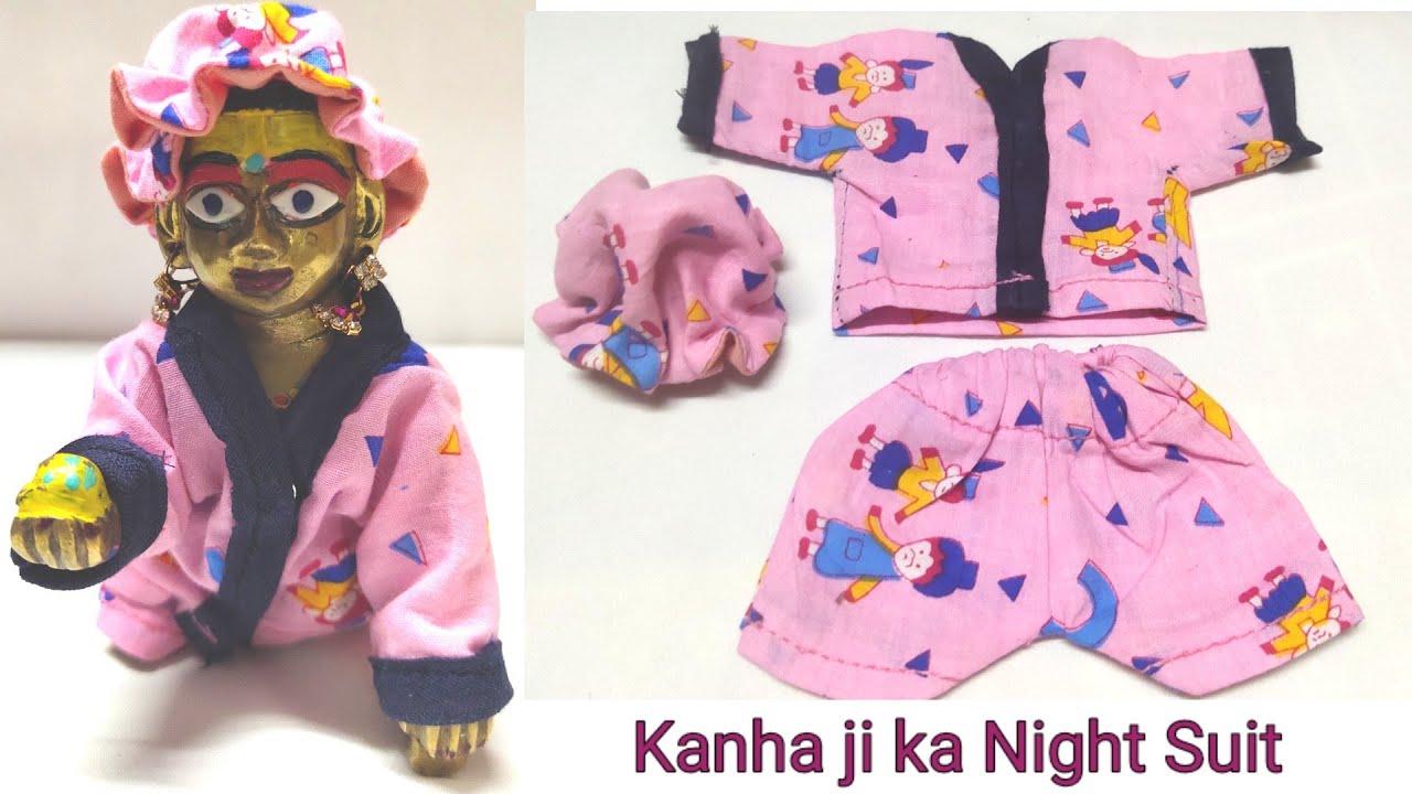 How to make Night Suit for Laddu Gopal/Summer Night Dress for Kanha ji (no5,6 and 7)