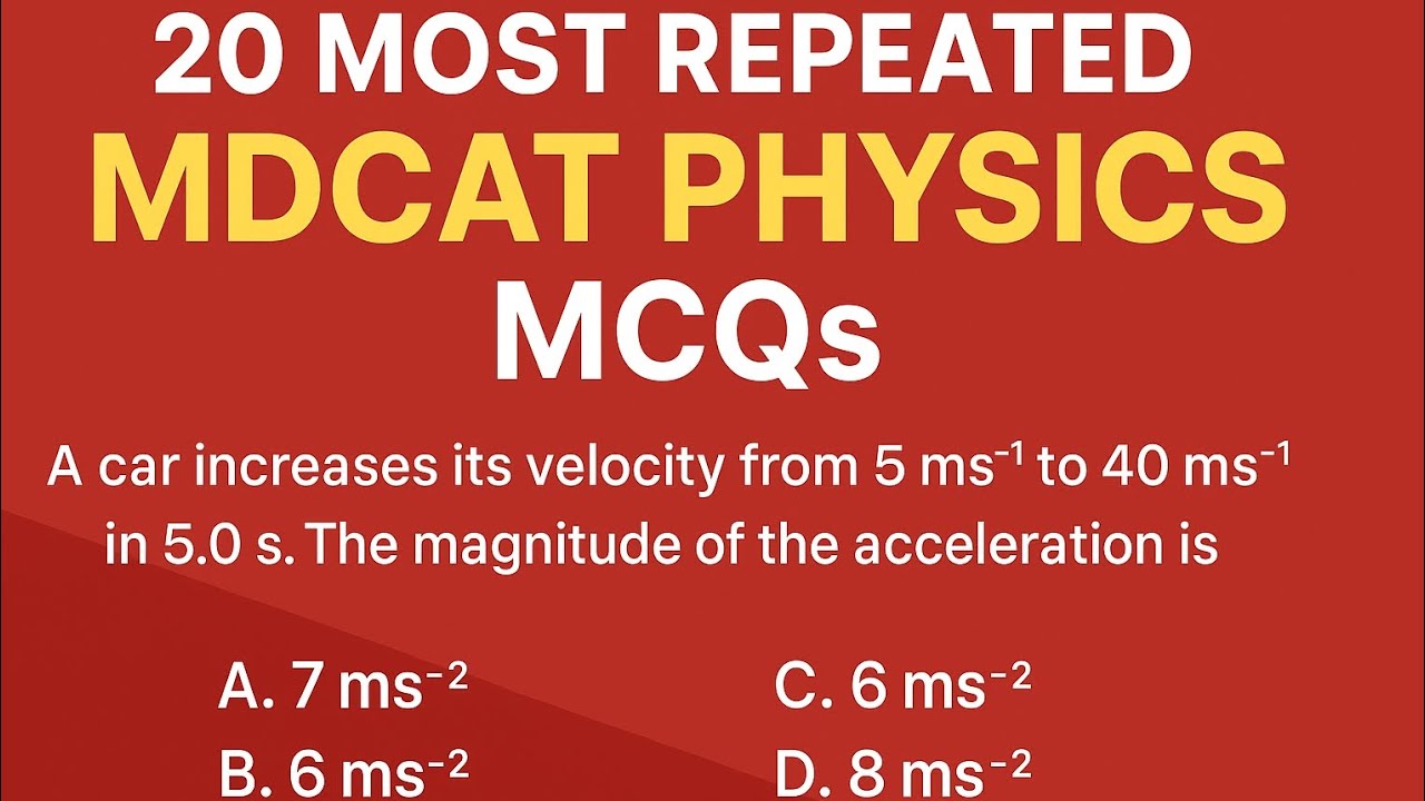 20 Most Repeated MDCAT Physics MCQs | Must-Do Questions for High Scoring Students 