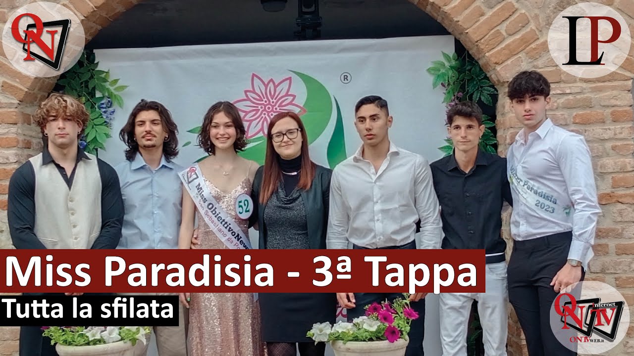 San Sebastiano da Po - 3° Tappa Miss Paradisia 2023 - Tutta la sfilata in versione integrale