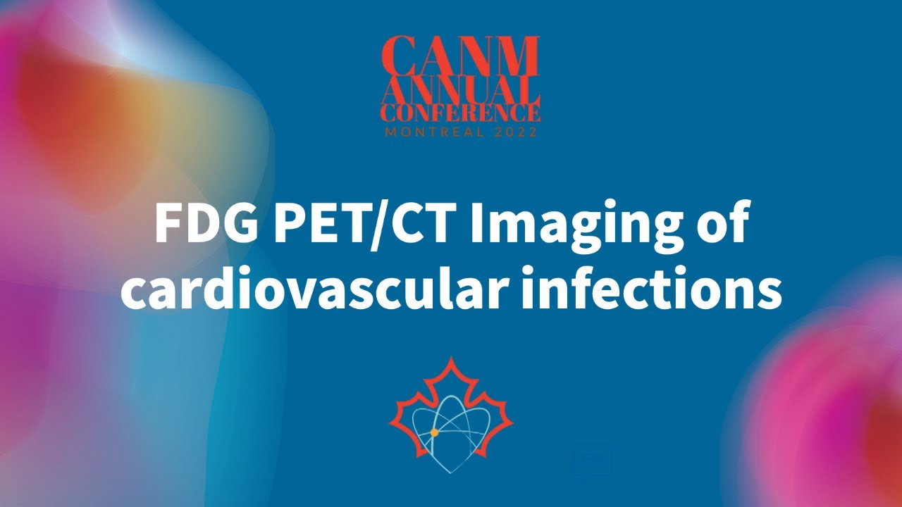FDG PET CT imaging of cardiovascular infections