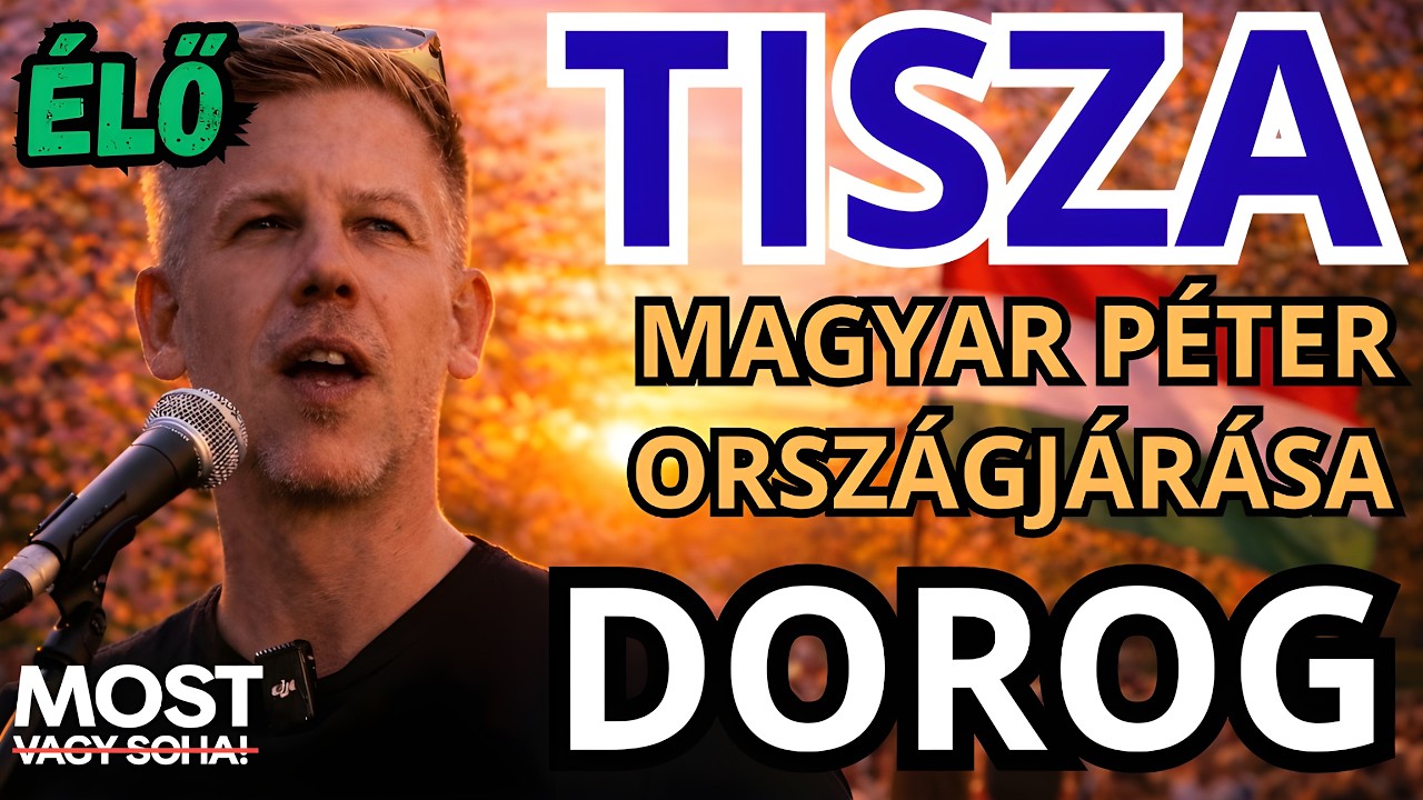 Magyar Péter országjárása - DOROG - ÉLŐ KÖZVETÍTÉS - TISZA  #tiszapárt #magyarpeter