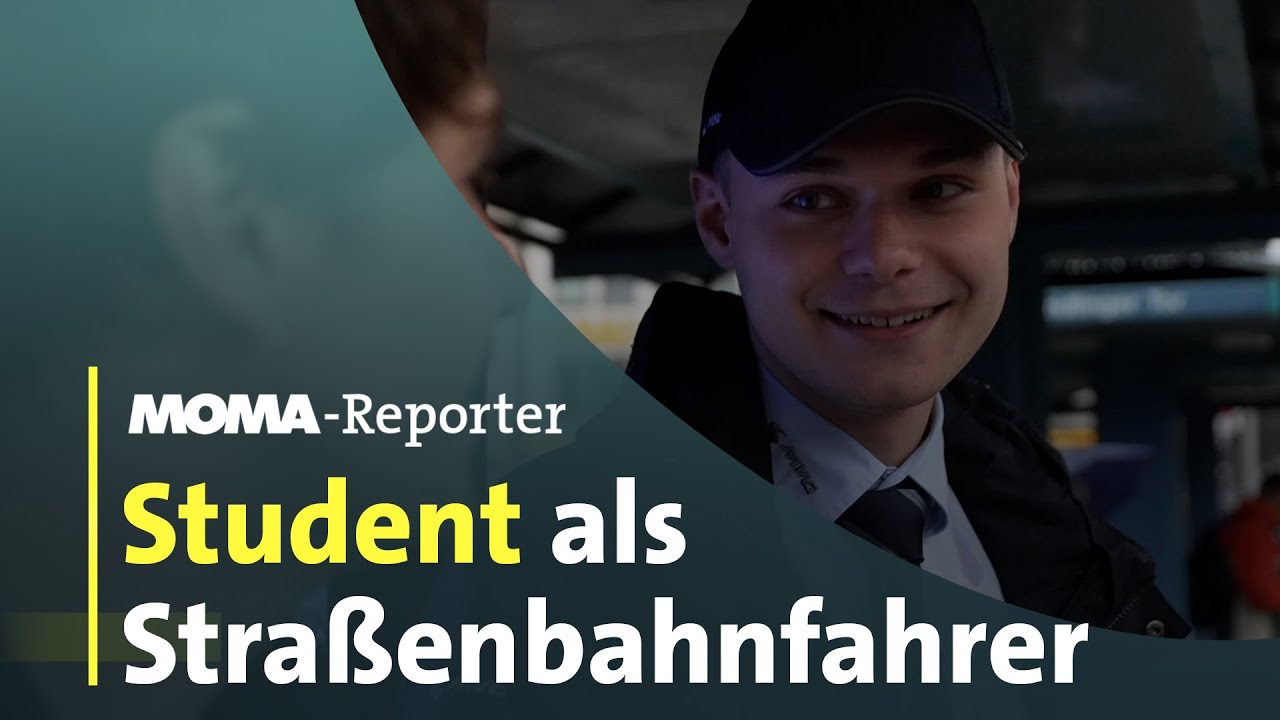 MOMA Reporter: Student als Straßenbahnfahrer | ARD Morgenmagazin