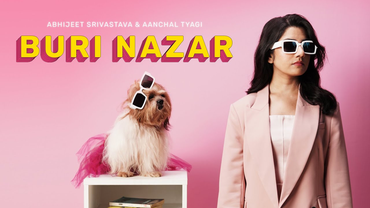 Buri Nazar (Official Music Video) Abhijeet Srivastava | Aanchal Tyagi | Indiea Records