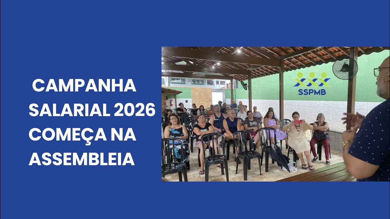 SSPMB | CAMPANHA SALARIAL 2026 COMEÇA NA ASSEMBLEIA.