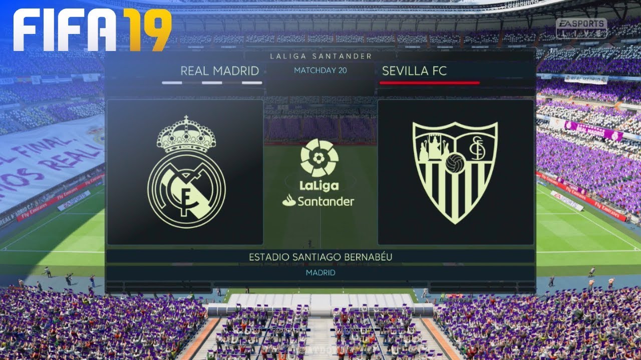 FIFA 19 - Real Madrid vs. Sevilla FC @ Estadio Santiago Bernab&eacute;u