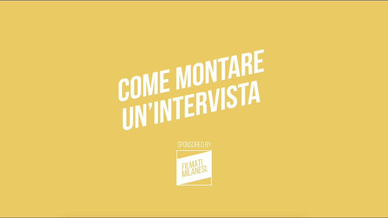 COME MONTARE UN'INTERVISTA FAI DA TE