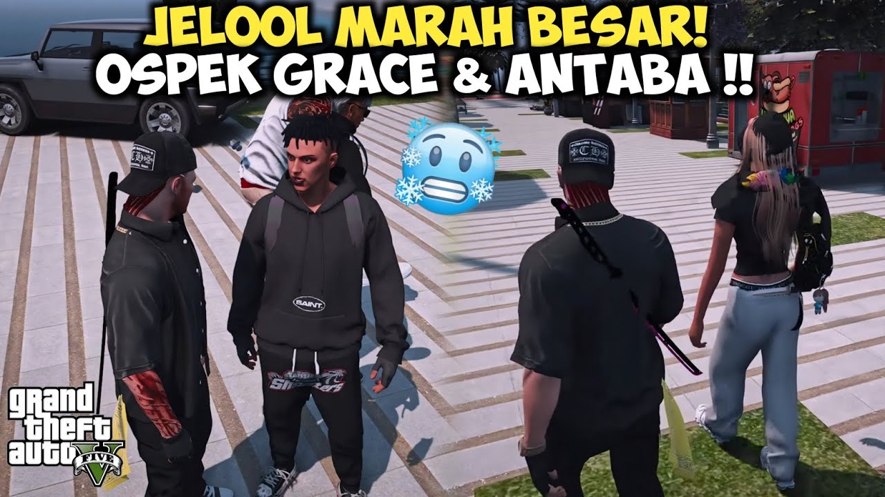 JELOOL MARAH BESAR! OSPEK GRACE & ANTABA ‼️ |GTA 5 ROLEPLAY