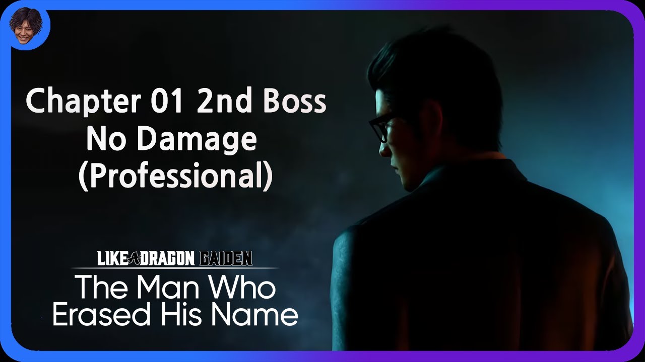 Like a Dragon Gaiden: Chapter 01 2nd Boss No Damage (Professional)