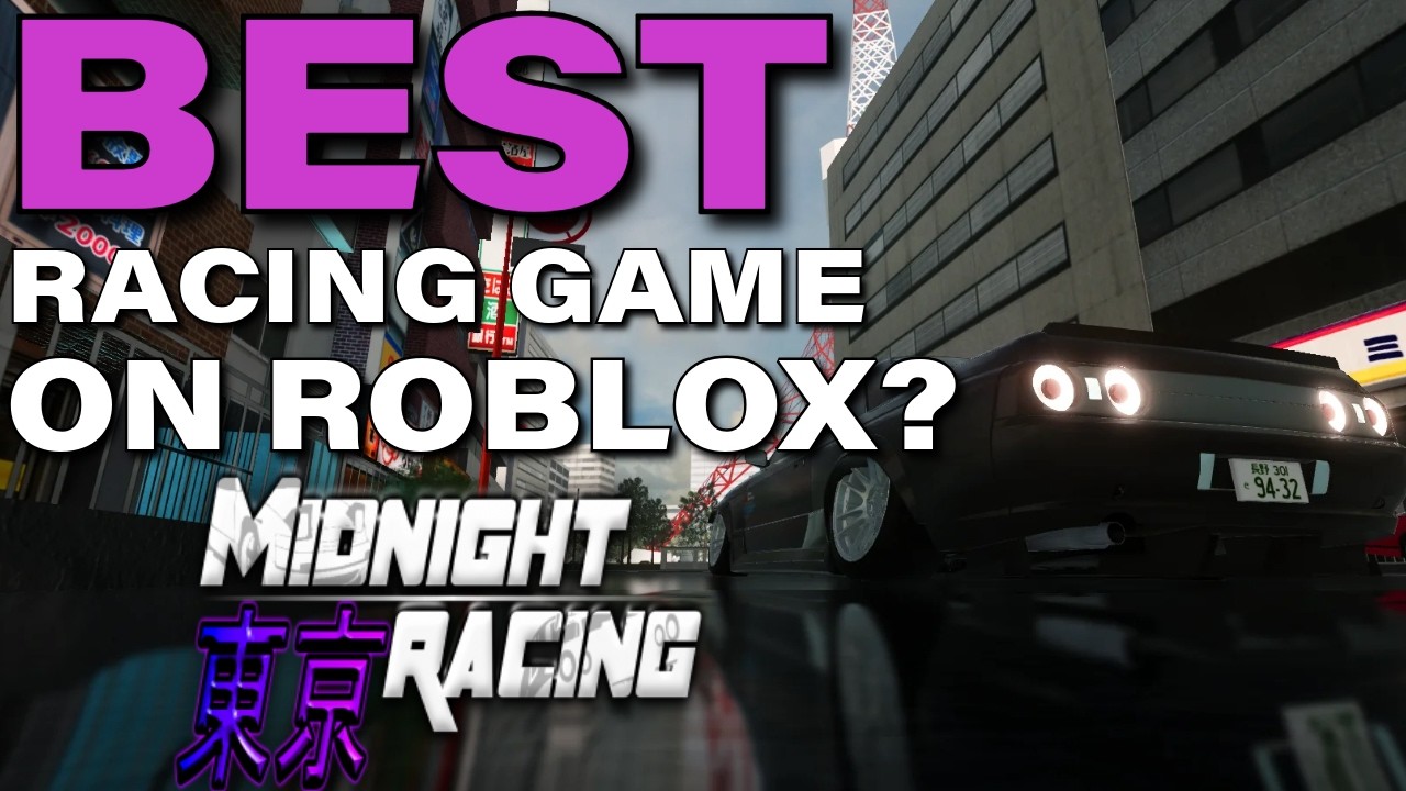BEST RACING GAME ON ROBLOX? Midnight Racing: Tokyo