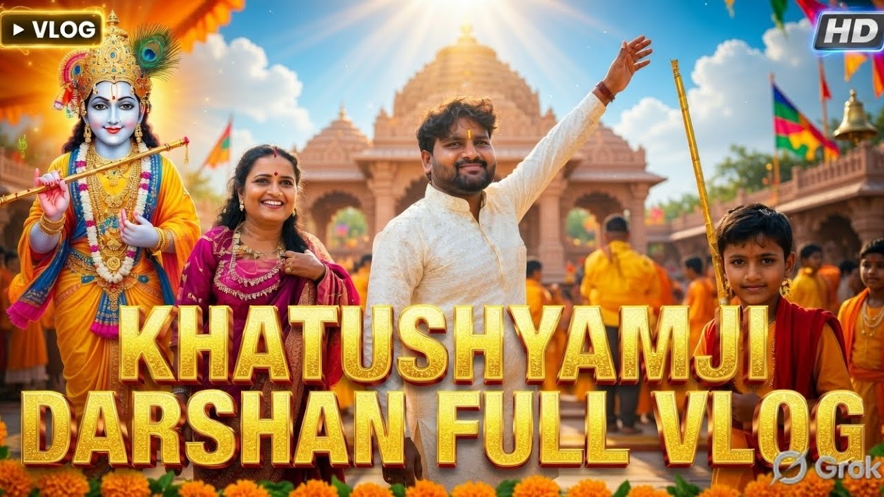 Khatushyam Baba Ke Darbar me Full Vlog