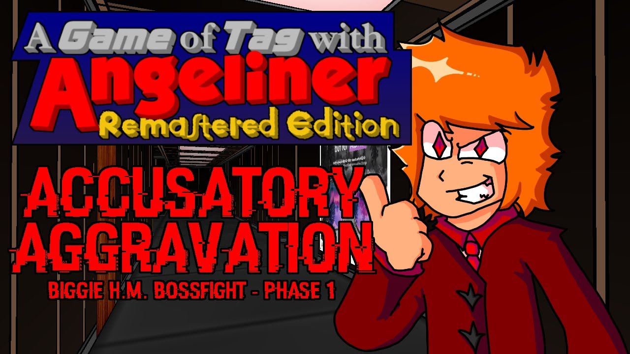 Accusatory Aggravation | A Game of Tag with Angeliner: Remastered OST