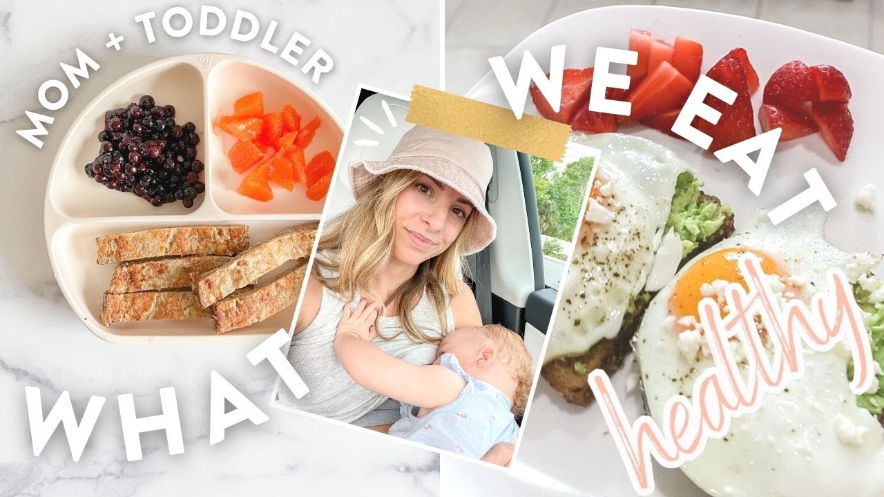 WHAT I EAT IN A DAY | Breastfeeding Mom and Toddler Meals