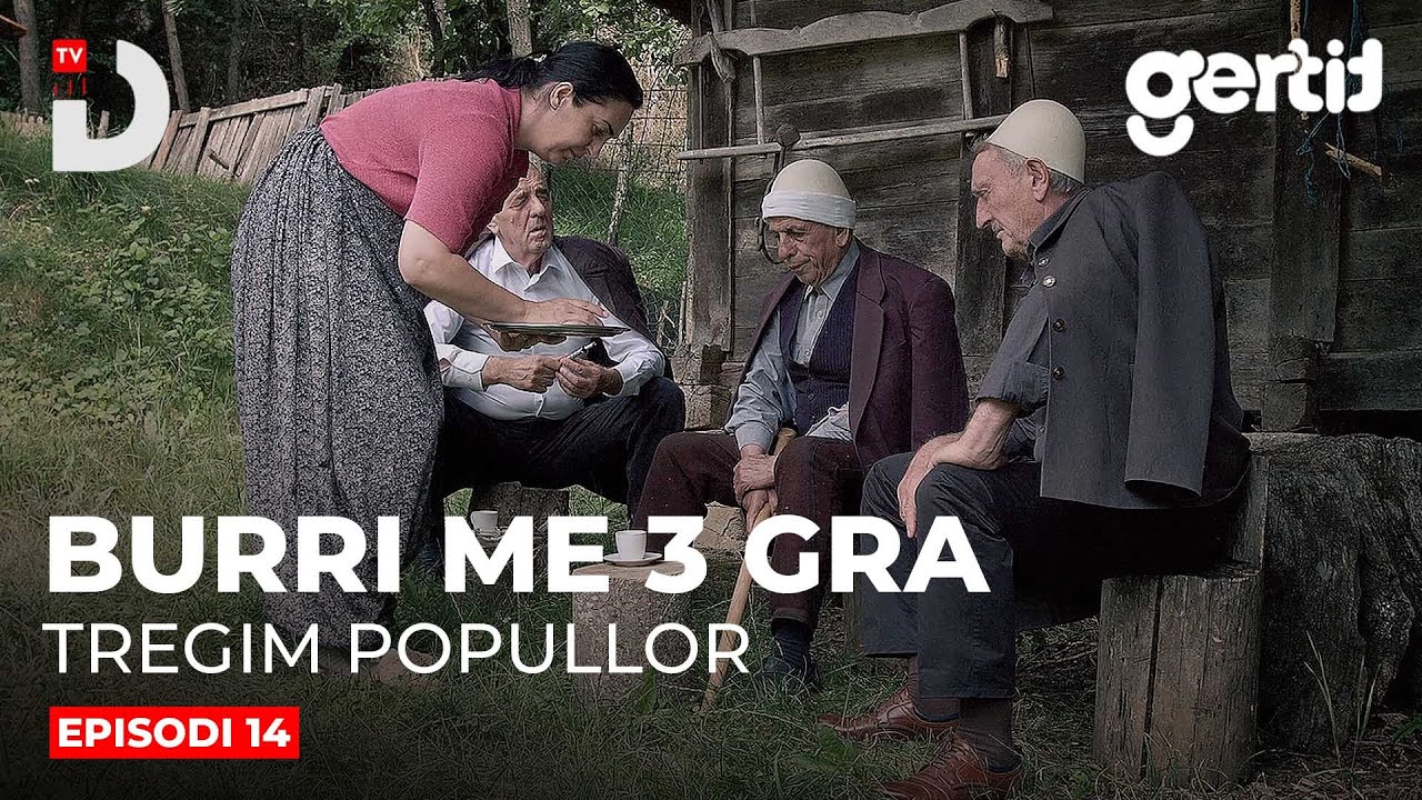 Burri me 3 Gra - Episodi 14 | Tregim Popullor | DTV Media