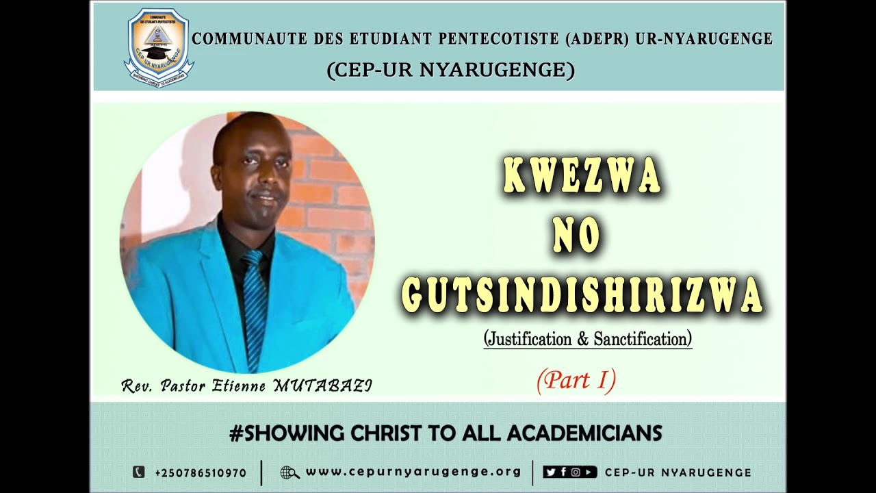 Kwezwa no gutsindishirizwa by Rev. Pastor Etienne MUTABAZI Part 1