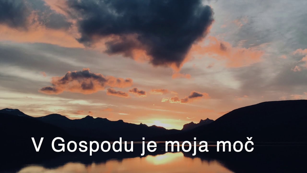 V Gospodu je moja moč