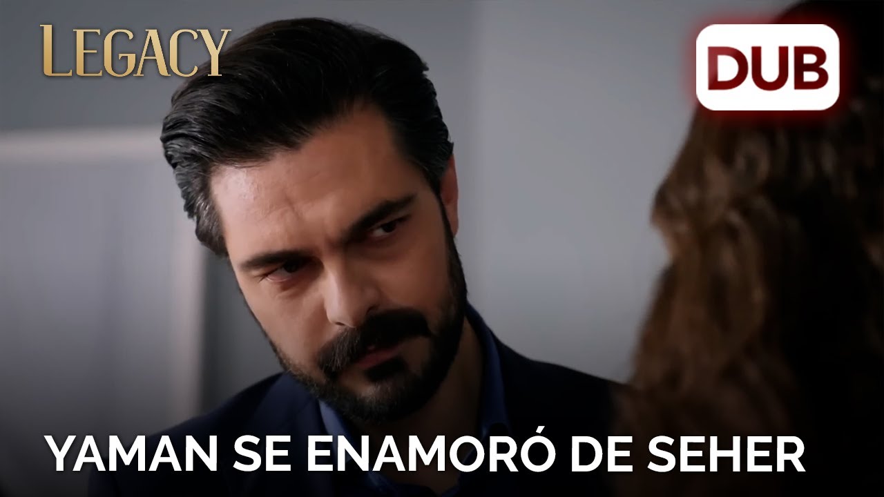 Yaman se enamoró de Seher | Legacy Capítulo 132