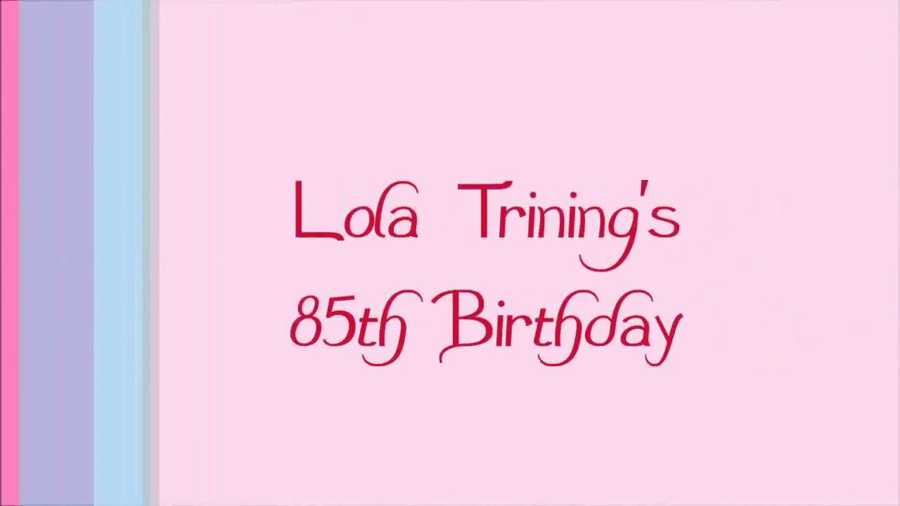 MY LOLA'S 85TH BIRTHDAY CELEBRATION (in 3 minutes)