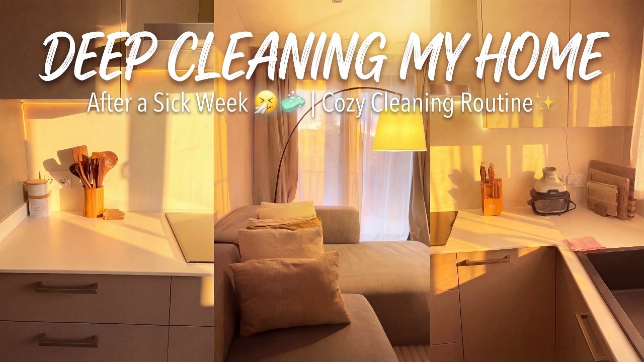 COZY CLEANING ROUTINE✨ Deep Cleaning My Home After a Sick Week 🤧🧼