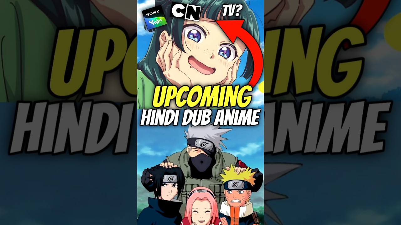 Upcoming Hindi Dub Anime on TV? 📺 | Sony YAY & CN India Big Update 🇮🇳 #sonyyay