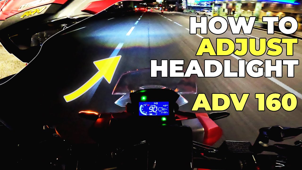 ADV 160 Headlight ISSUE - Paano Ayusin