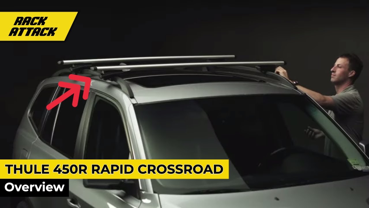 Thule 450R Rapid Crossroad Roof Rack Overview And Installation