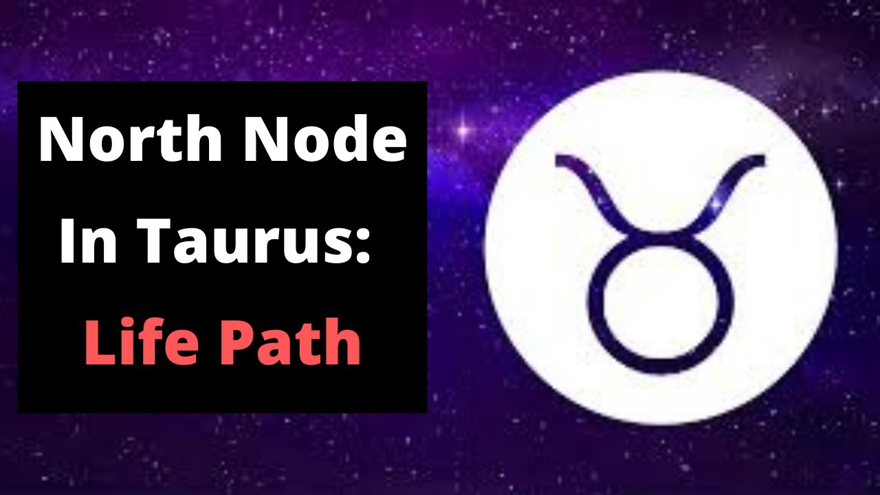 North Node In Taurus ♉️  Your Life Path & Karma 