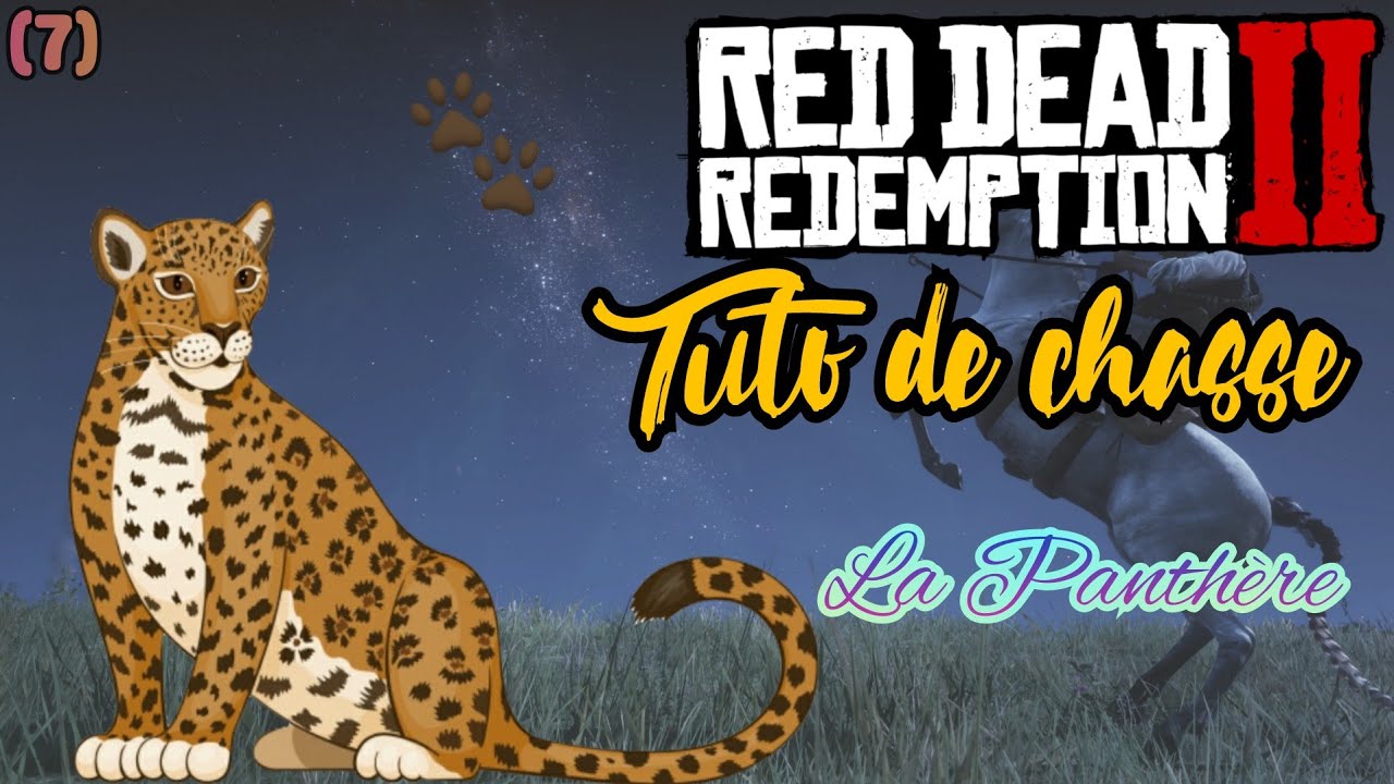 (7) Tuto de Chasse PANTHÈRE : Où La Chasser ? RED DEAD REDEMPTION 2