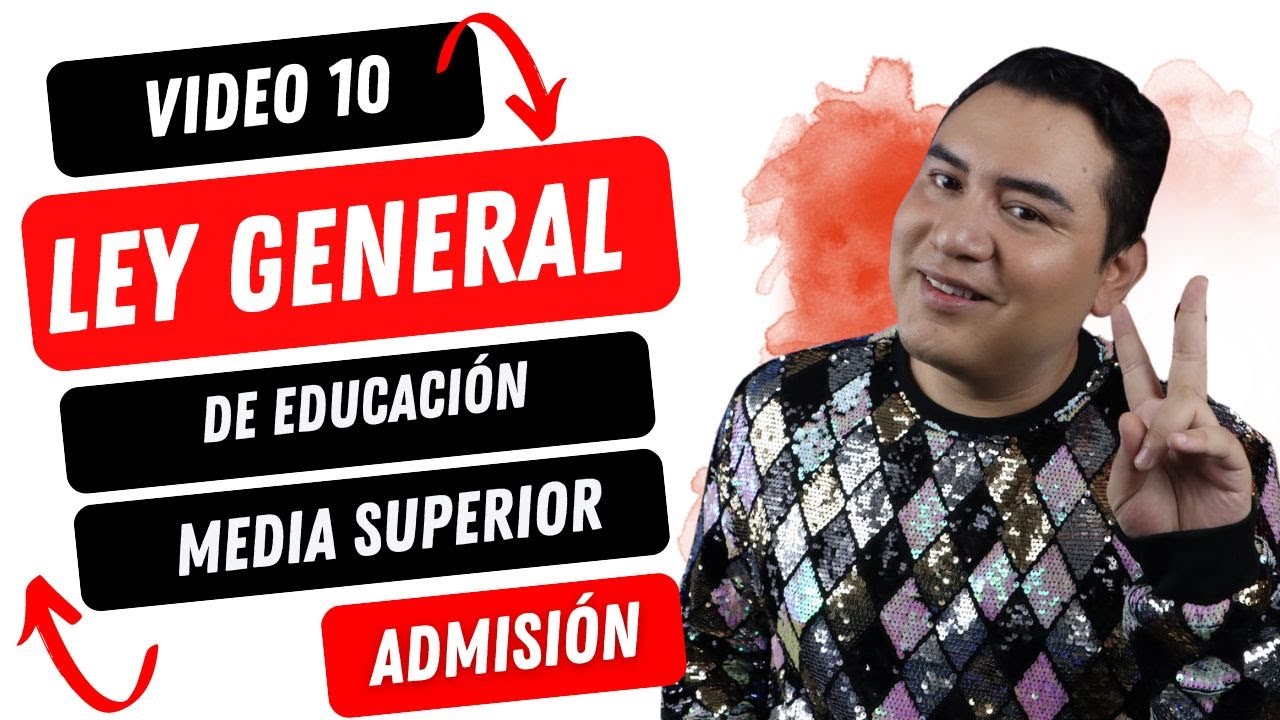 LEY GENERAL DE EDUCACIÓN | EDUCACIÓN BÁSICA Y MEDIA SUPERIOR