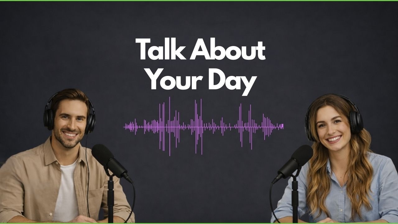 Daily Routine | A1 English | Talk About Your Day | English Podcast