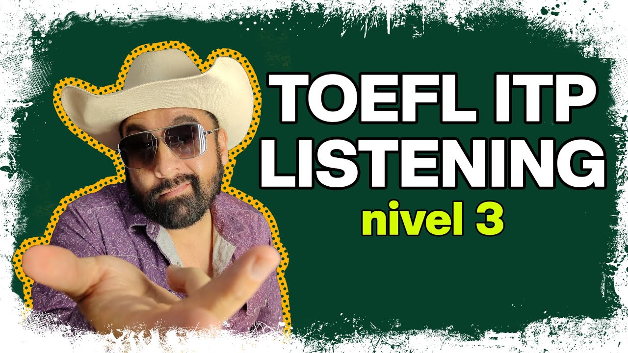 Domina la pregunta #3 Listening TOEFL ITP