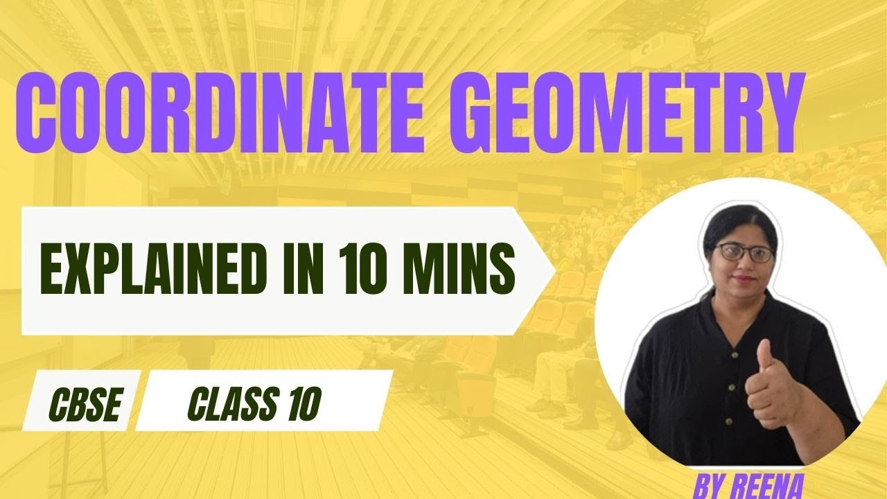 Coordinate Geometry Class 10 Maths CBSE |Explained in 10 minutes #exam #class10 #education #maths