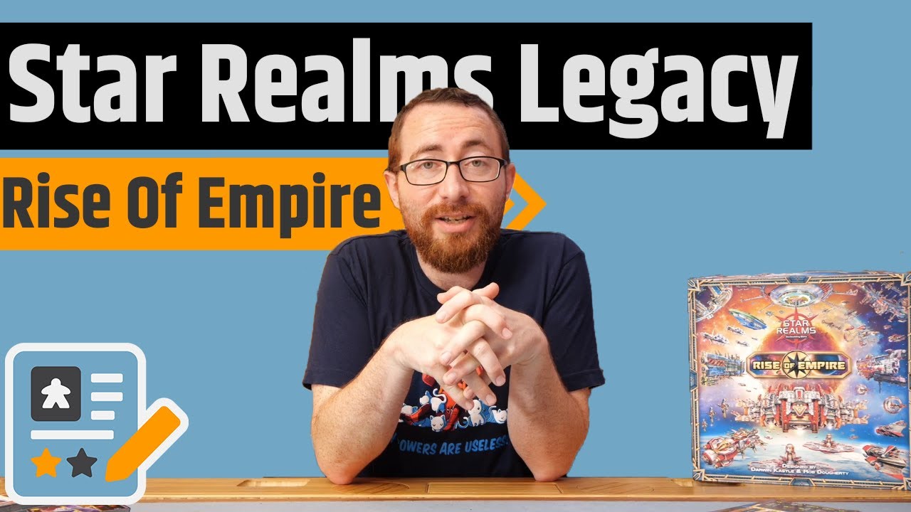 Star Realms Legacy - Rise Of An Empire Review