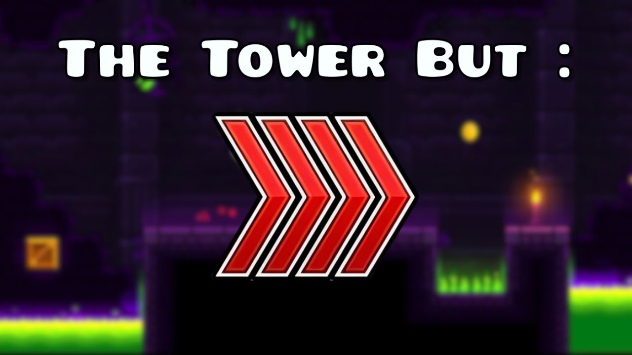 The Tower but All Levels in 4x Speed! - Geometry Dash 2.2