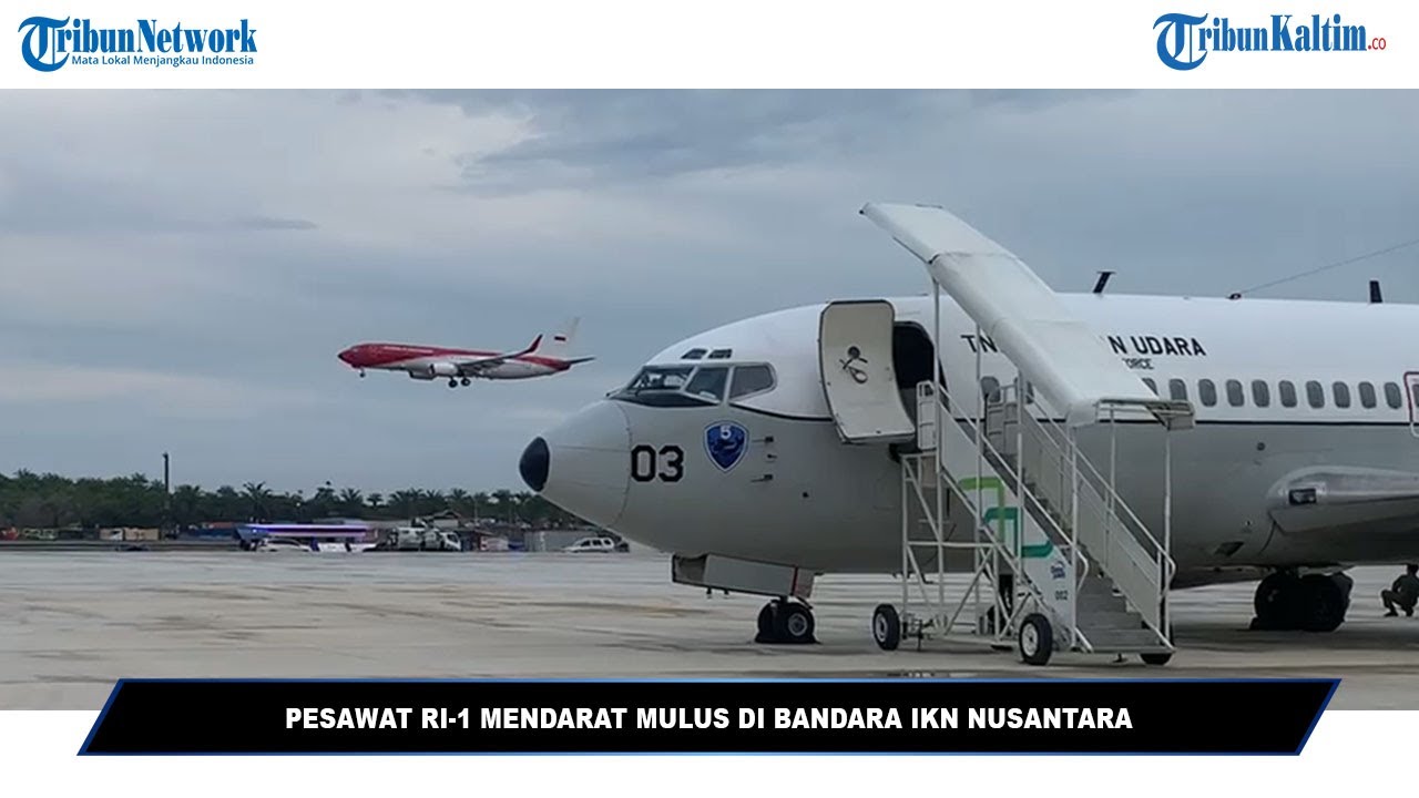 🔴 BREAKING NEWS - Pesawat RI-1 Berhasil Mendarat Mulus Pada Uji Coba Pendaratan di Bandara IKN
