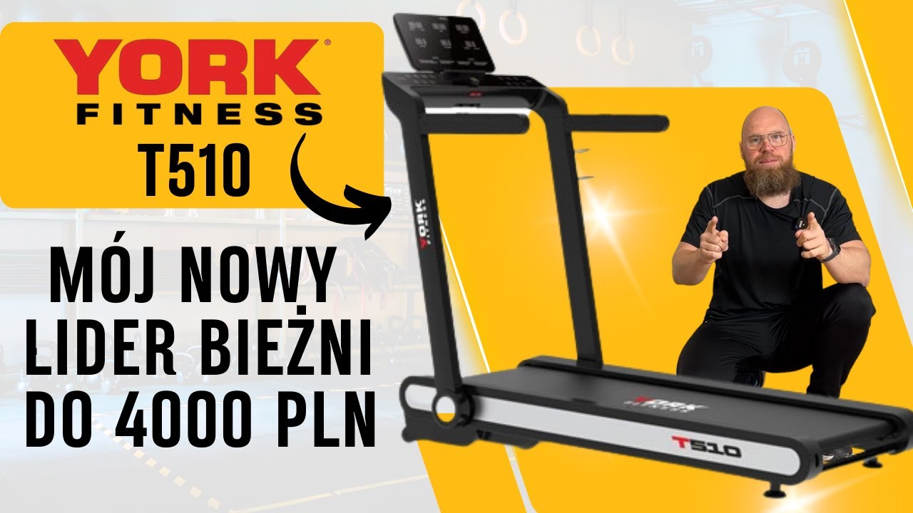 YORK T510 - MÓJ NOWY LIDER BIEŻNI DO 4000 PLN