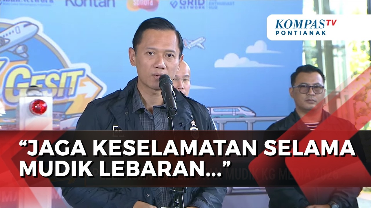 KompasTV Kawal Arus Mudik Lebaran 2026 Melalui Mudik Gesit, Menko AHY Soroti Hal Ini