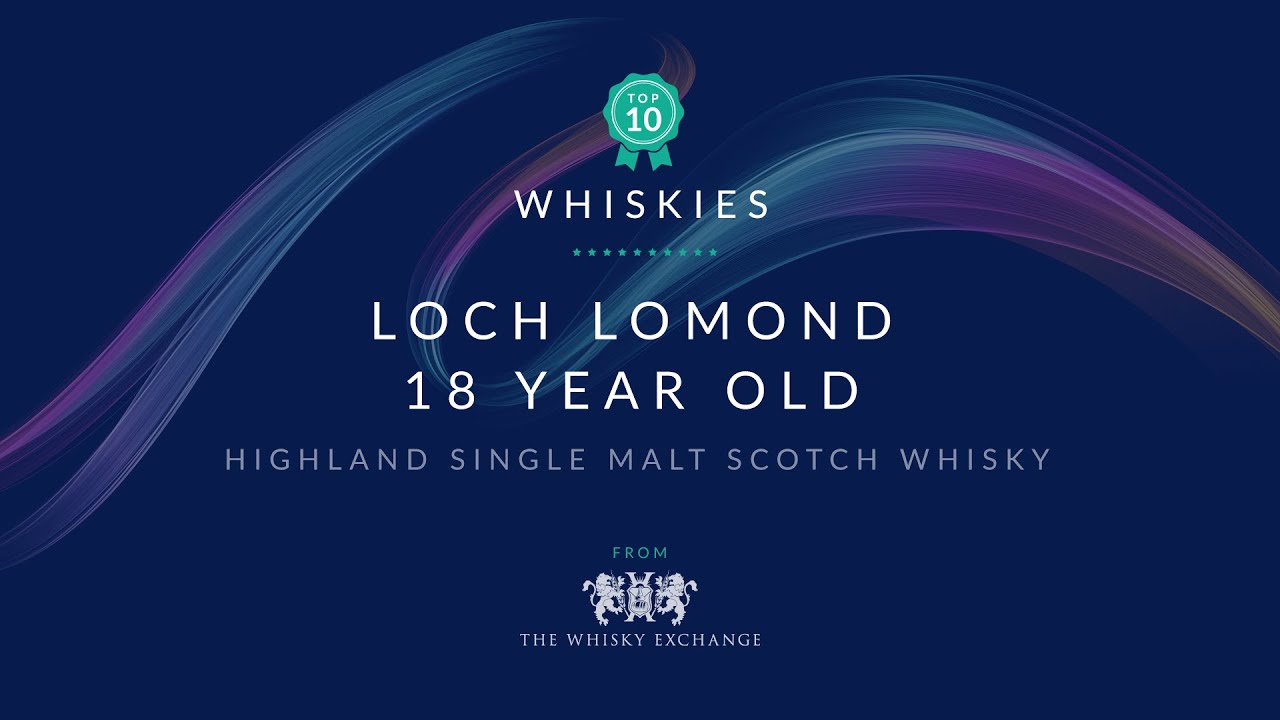 Loch Lomond 18 Year Old – Top Ten Whiskies November 2020
