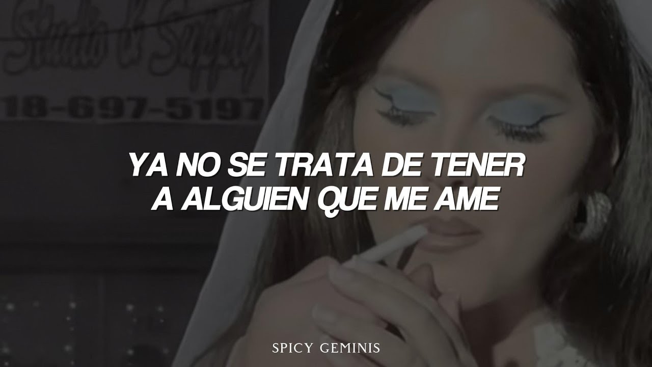 Lana Del Rey : A&W (Español)