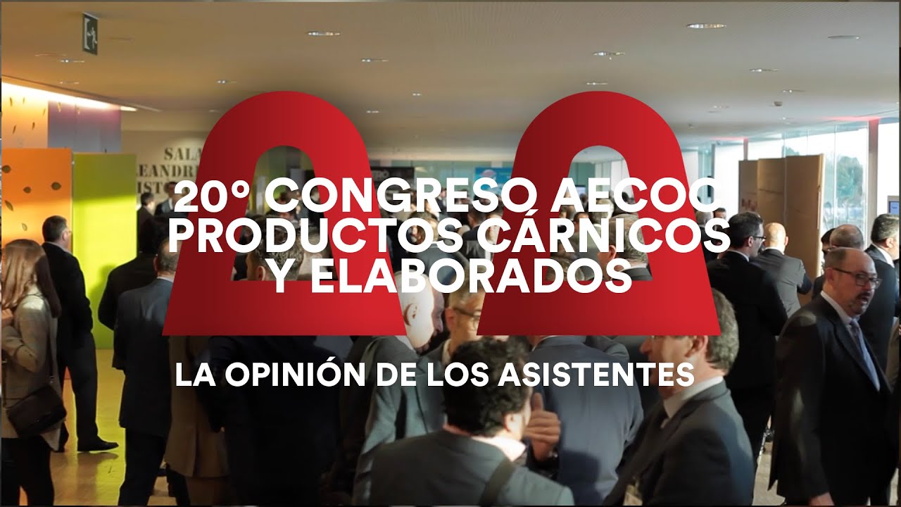 ¿Qué opina el sector sobre el Congreso AECOC de Productos Cárnicos y Elaborados 2020?