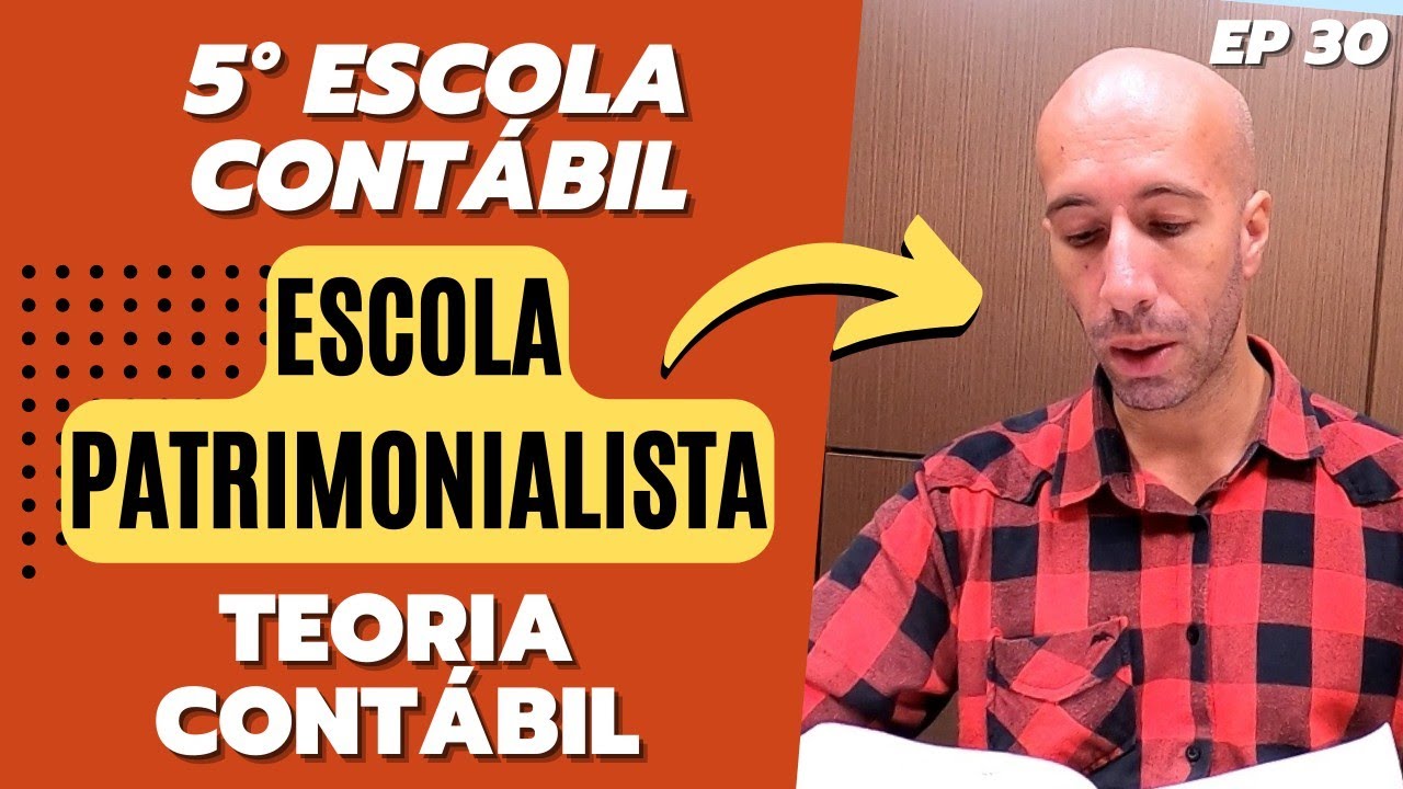 Escola PATRIMONIALISTA de Contabilidade | Teoria Cont&aacute;bil