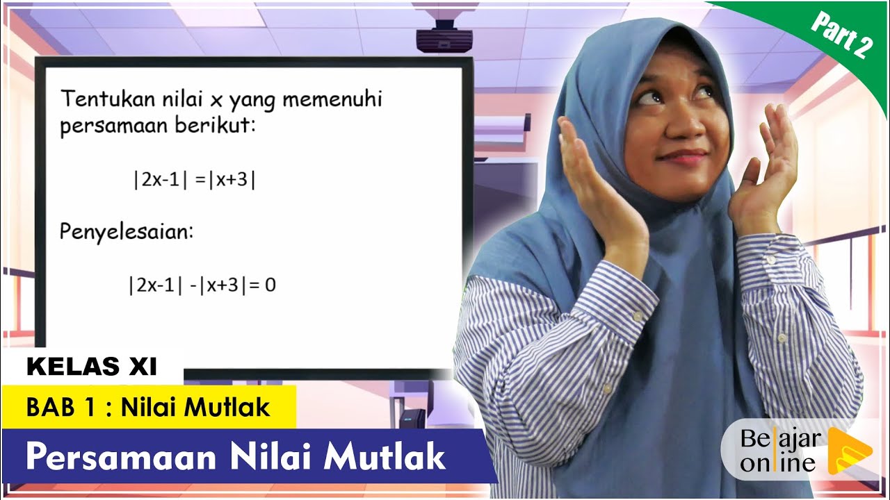 Materi Nilai Mutlak Kelas 10 - Persamaan Nilai Mutlak