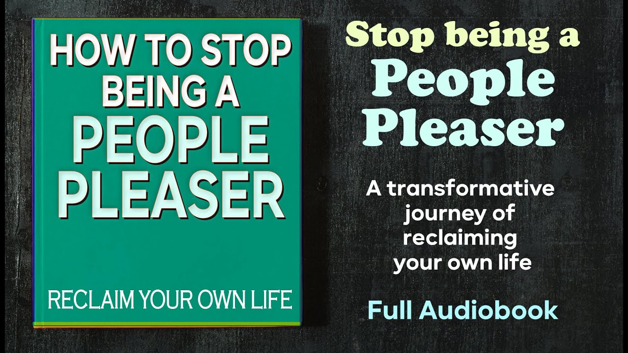 How to stop being a people pleaser - Audiobook