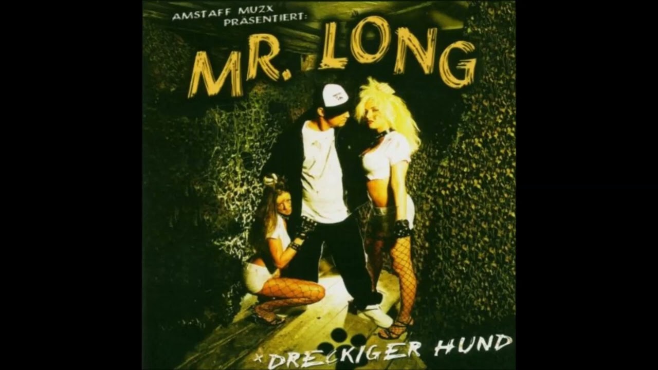 Mr. Long - Ungezogene Göre
