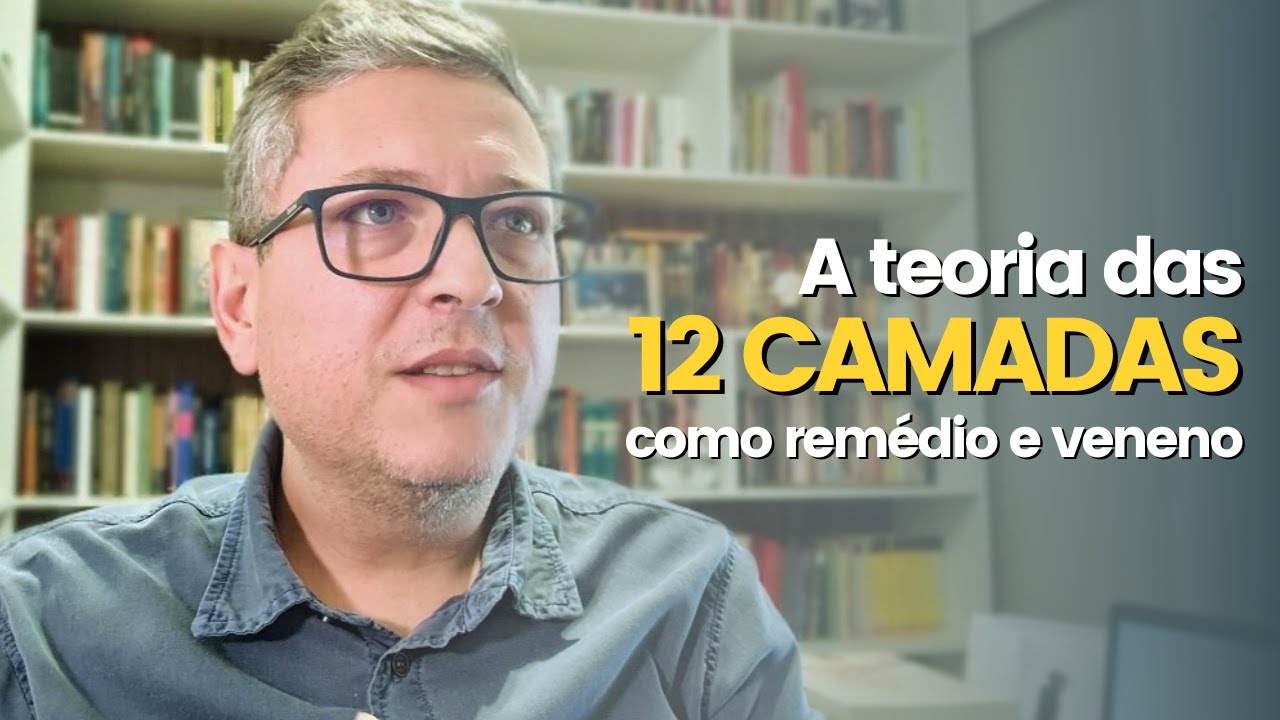 A teoria das 12 Camadas da Personalidade: quando o remédio se torna um veneno