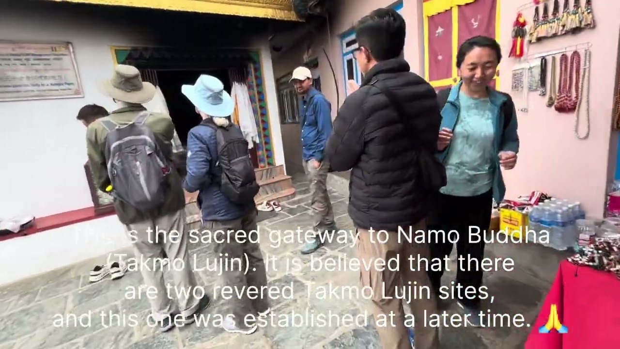 (Part Three) The Sacred Journey to Takmo Lujin (Namo Buddha)